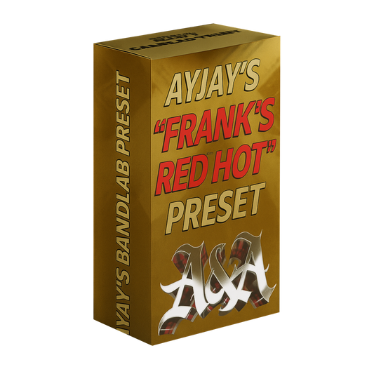 *BANDLAB* AYJAY'S "FRANK RED HOT" PRESET